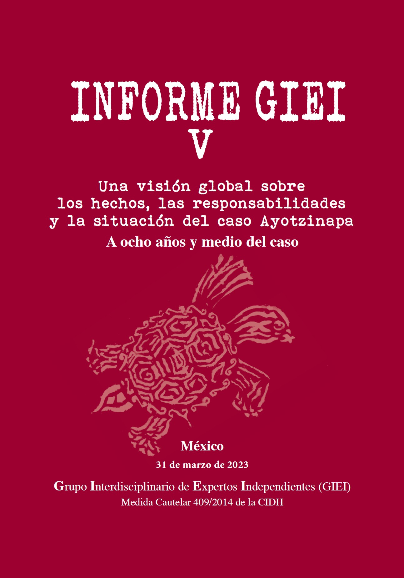 Cuarto informe Ayotzinapa SEGOB